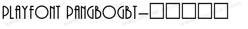 PlayFont PangboGBT字体转换